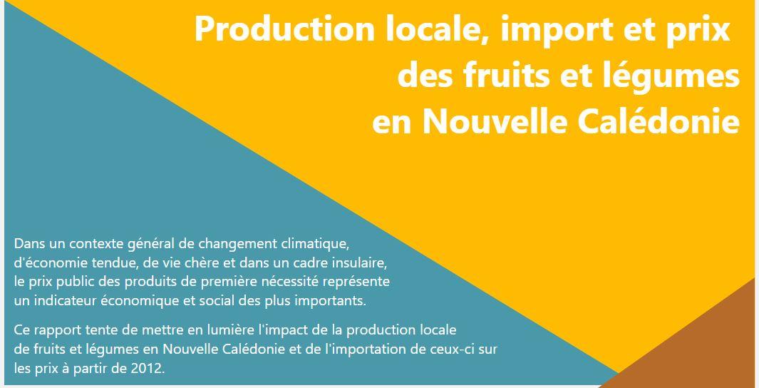 Local production, import and price of fruits and vegetables in New Caledonia